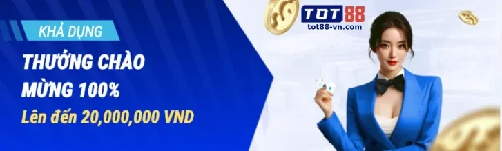 Tiền thưởng chào mừng kuvip